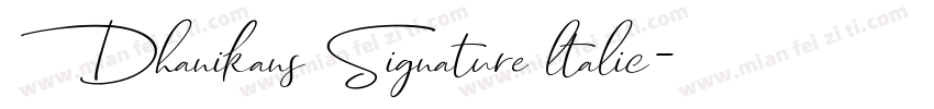 Dhanikans Signature ltalic字体转换